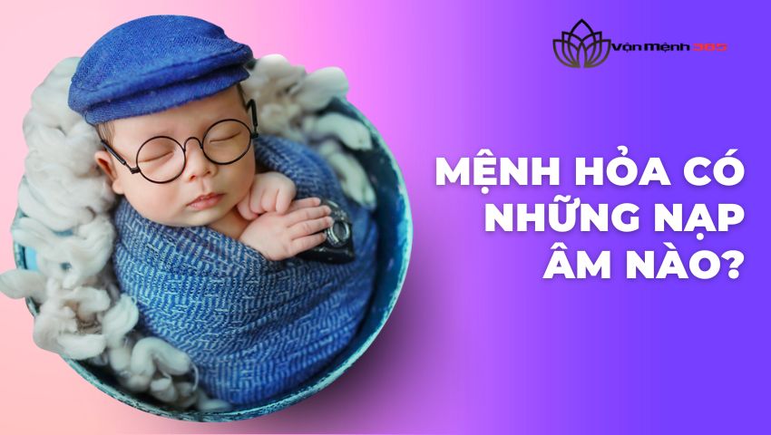 Mệnh Hỏa có những nạp âm nào?